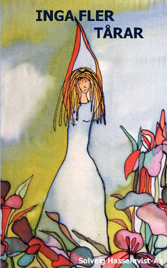 Hasselqvist-Ax, Solveig | Inga fler tårar