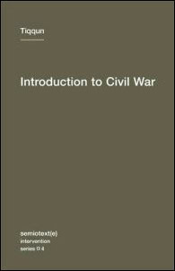 Tiqqun | Introduction to civil war