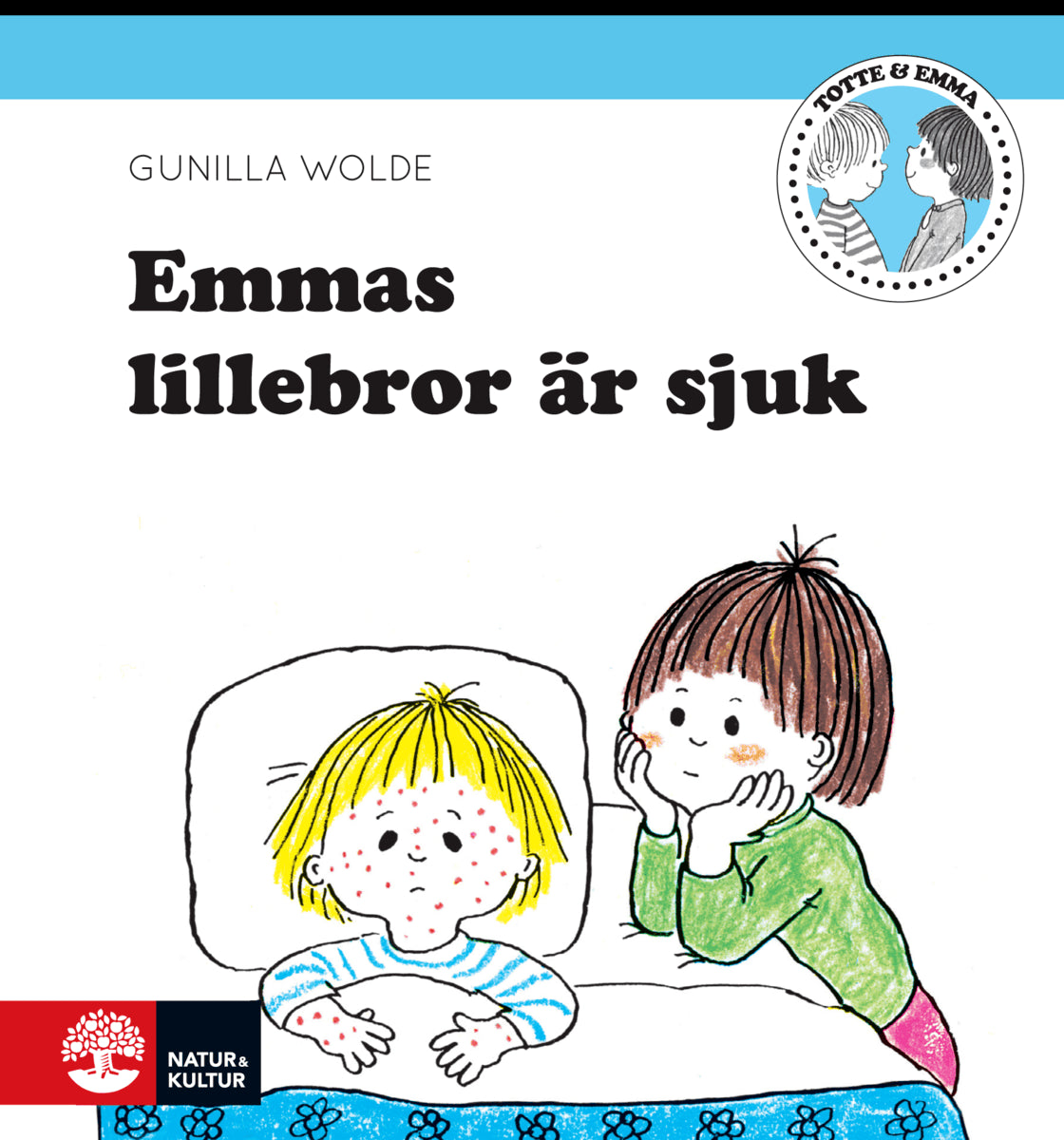 Wolde, Gunilla | Emmas lillebror är sjuk