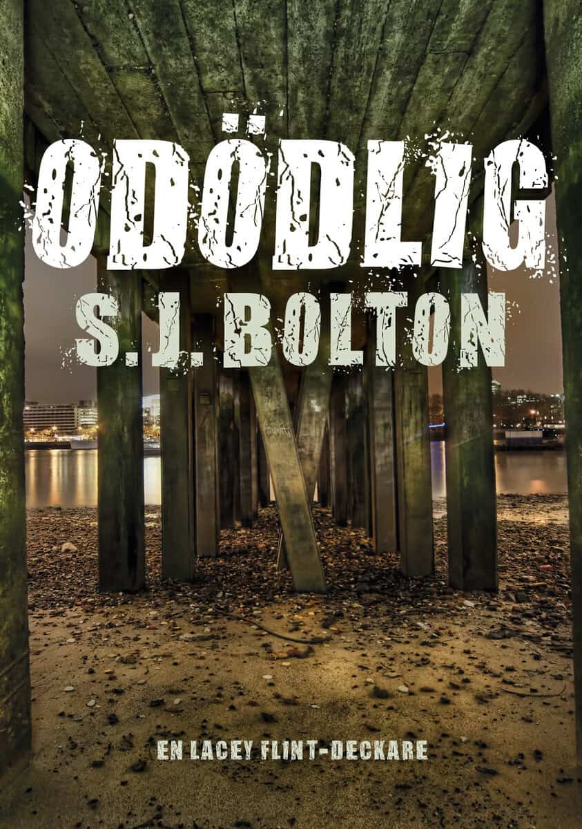Bolton, Sharon | Odödlig