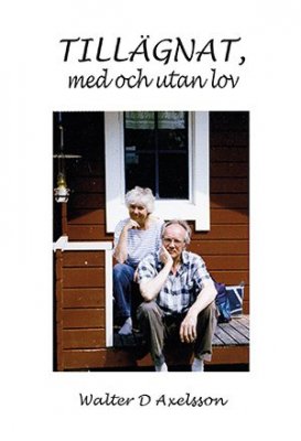 Axelsson, Walter Dan | Tillägnat, med och utan lov