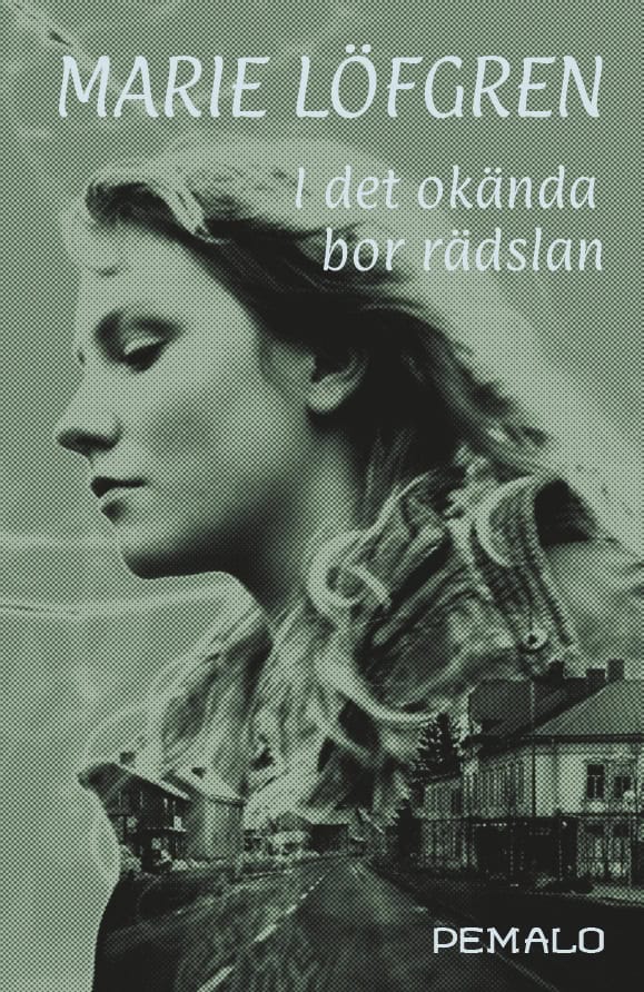 Löfgren, Marie | I det okända bor rädslan