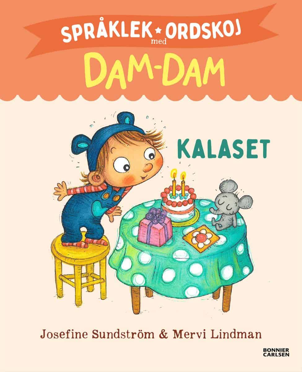 Sundström, Josefine | Kalaset. Språklek och ordskoj med Dam-Dam