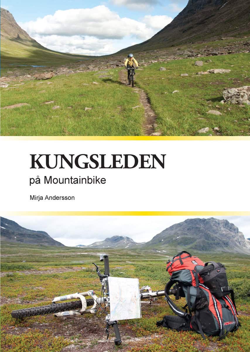 Andersson, Mirja | Kungsleden på Mountainbike