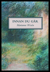 Wesén, Marianne | Innan du går