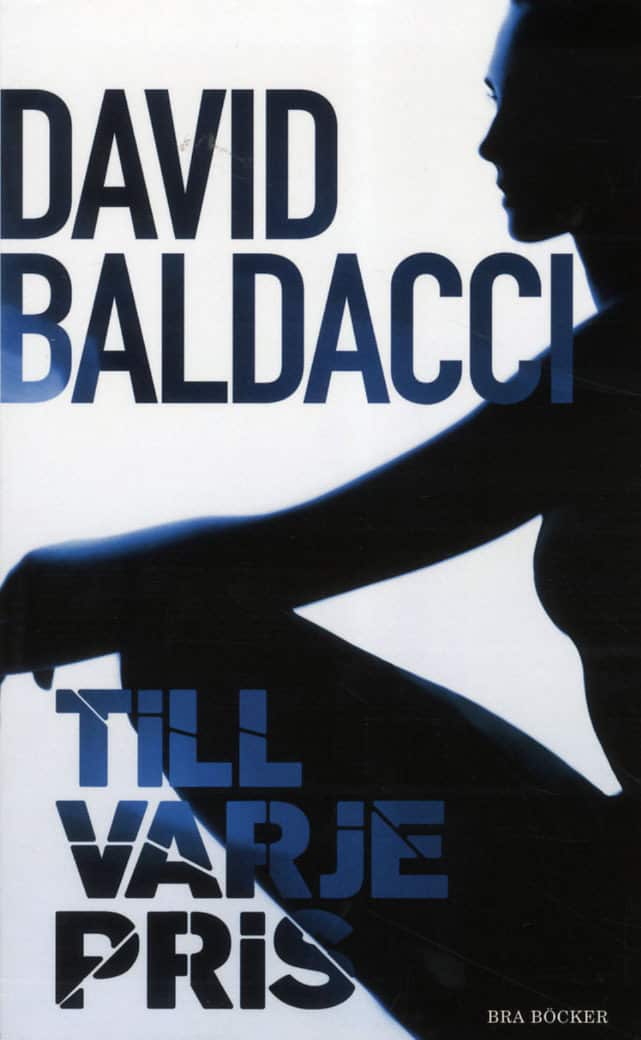 Baldacci, David | Till varje pris