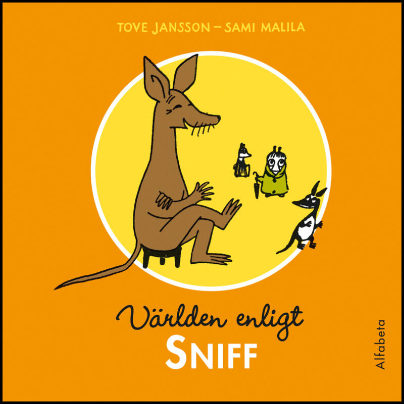Jansson, Tove | Världen enligt Sniff