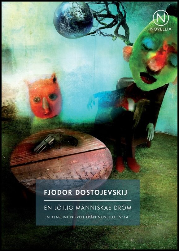 Dostojevskij, Fjodor | En löjlig människas dröm