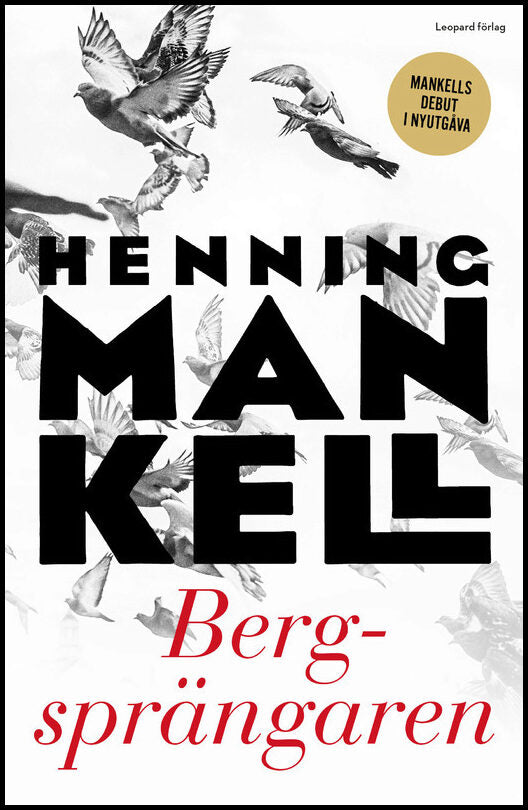 Mankell, Henning | Bergsprängaren