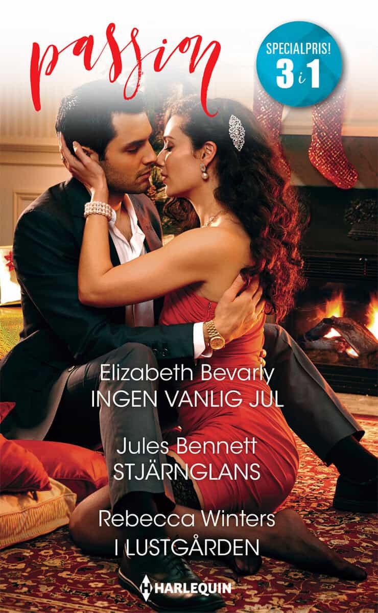 Bennett, Jules | Bevarly, Elizabeth | Winters, Rebecca | Ingen vanlig jul | Stjärnglans | I lustgården