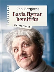 Berglund, Joel | Layla flyttar hemifrån
