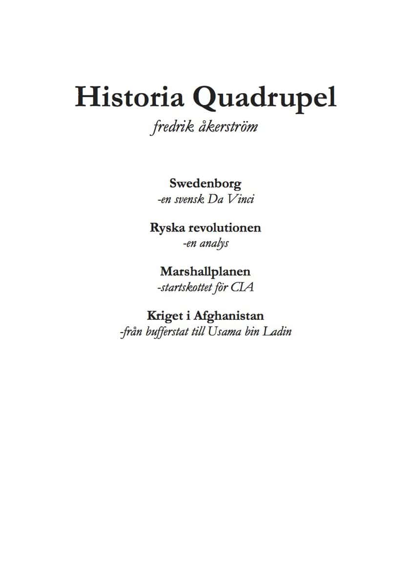 Åkerström, Fredrik | Historia Quadrupel