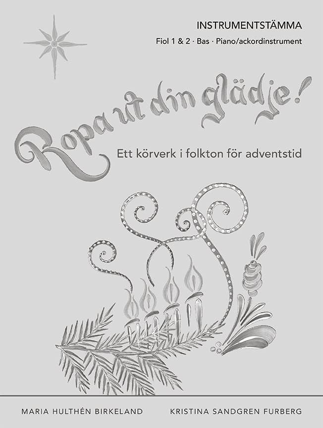 Hultén Birkeland, Maria | Sandgren Furberg, Kristina | Ropa ut din glädje! : Instrumentstämma