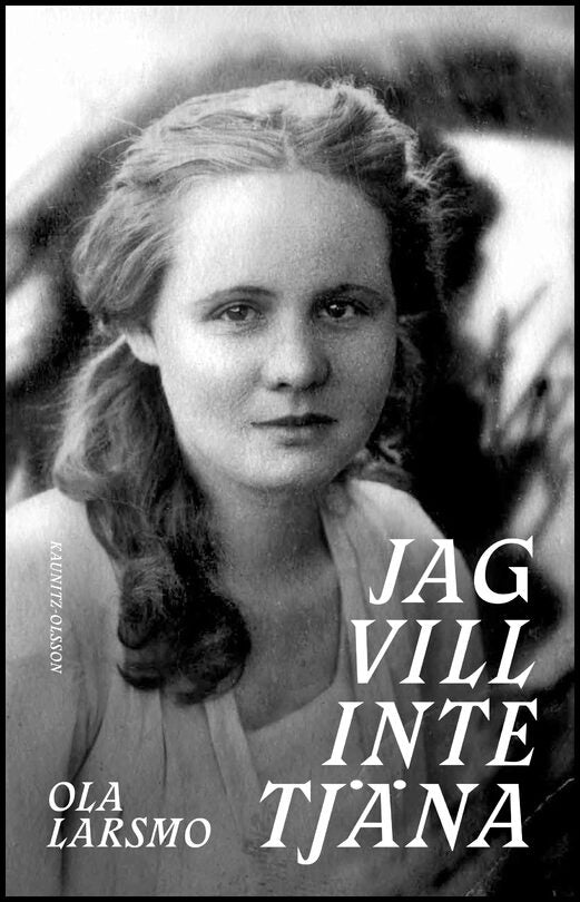 Larsmo, Ola | Jag vill inte tjäna