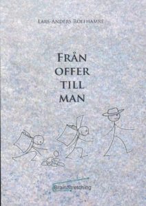 Rolfhamre, Lars-Anders | Från offer till man