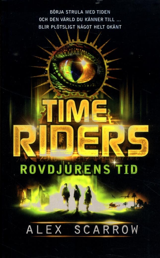 Scarrow, Alex | Time Riders. Rovdjurens tid