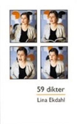 Ekdahl, Lina | 59 dikter