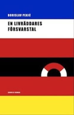 Pekic, Borislav | En livräddares försvarstal
