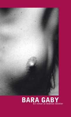 Stickler, Andreas | Bara Gaby