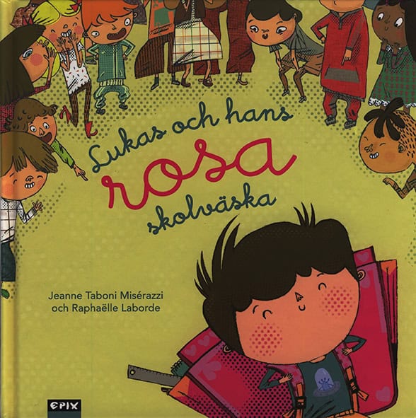 Taboni Misérazzi, Jeanne | Lukas och hans rosa skolväska