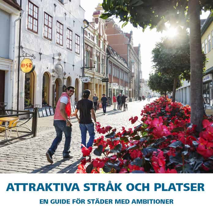 Antoni, Rudolf | Kruth, Tomas | Björnberg, David | Attraktiva stråk och platser : En guide för städer med ambitioner