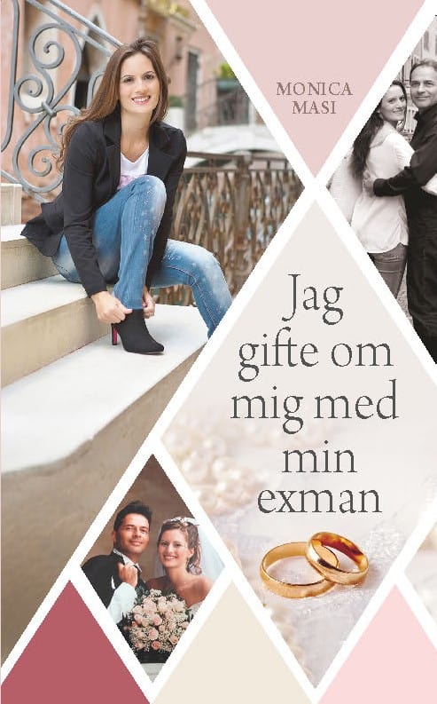 Masi, Monica | Jag gifte om mig med min exman