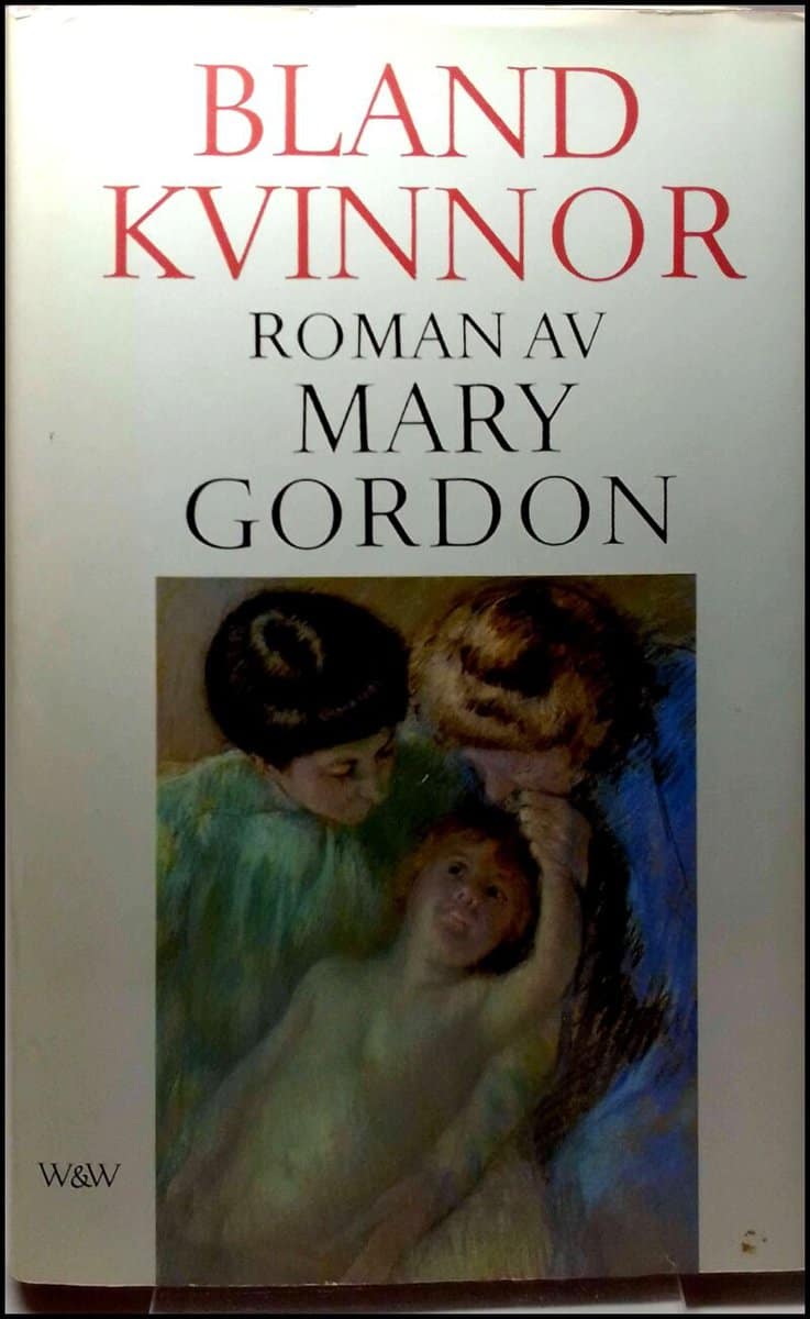 Gordon, Mary | Bland kvinnor