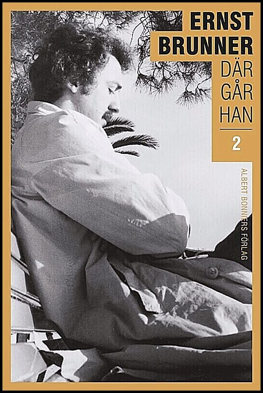 Brunner, Ernst | Där går han. 2, 1970-1990