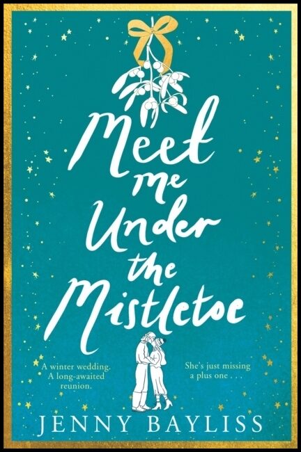 Bayliss, Jenny | Meet Me Under the Mistletoe