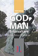 Hansson, Tommy | God man & förvaltare : Problem och lösningar