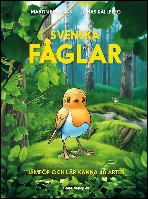 Emtenäs, Martin | Svenska fåglar : Jämför och lär känna 40 arter