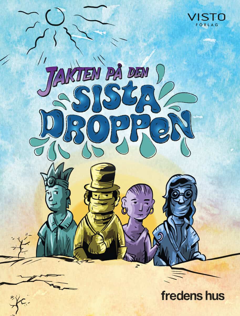 hus, Fredens | Jakten på den sista droppen