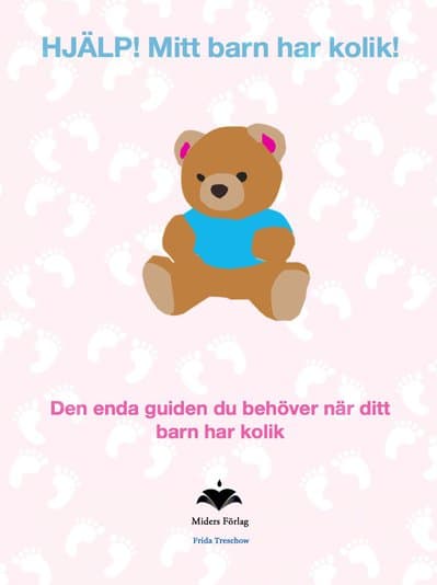 Treschow, Frida | HJÄLP. Mitt barn har kolik