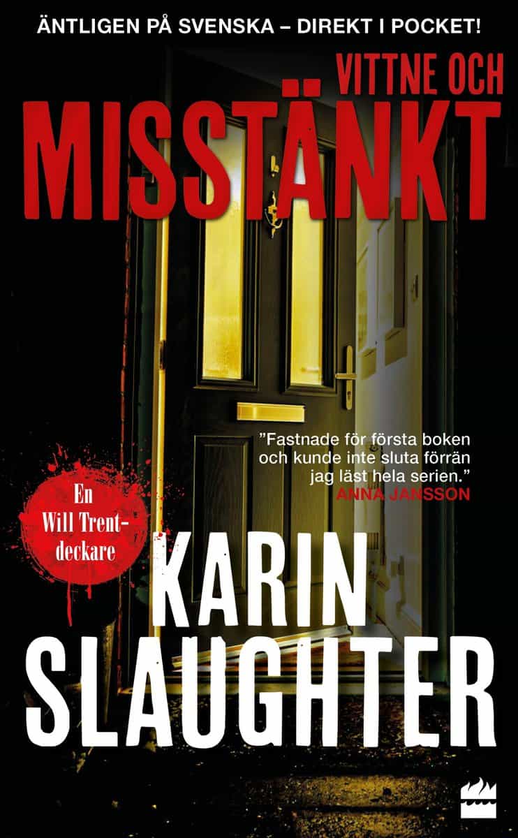 Slaughter, Karin | Vittne och misstänkt