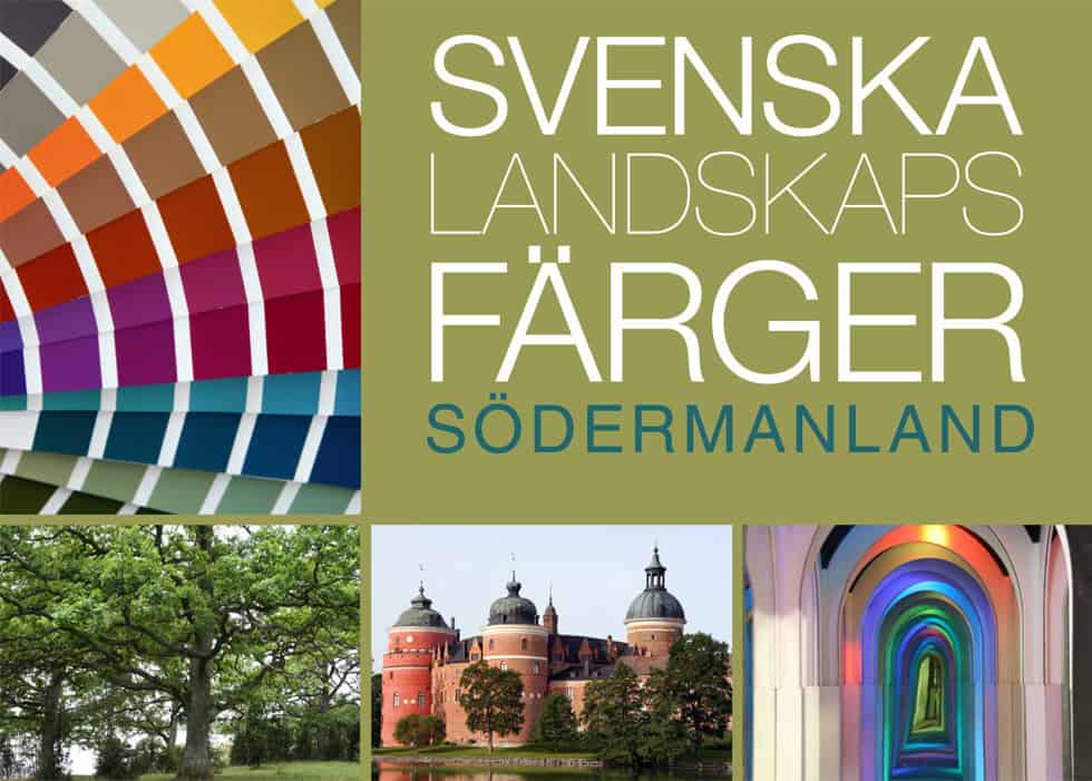 Anderson, Lena | Lindblom, Marja | Svenska landskapsfärger Södermanland