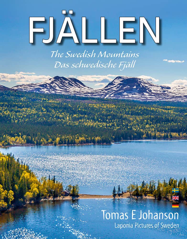 Johanson, Tomas E. | FJÄLLEN : The Swedish mountains - Das schwedische Fjäll