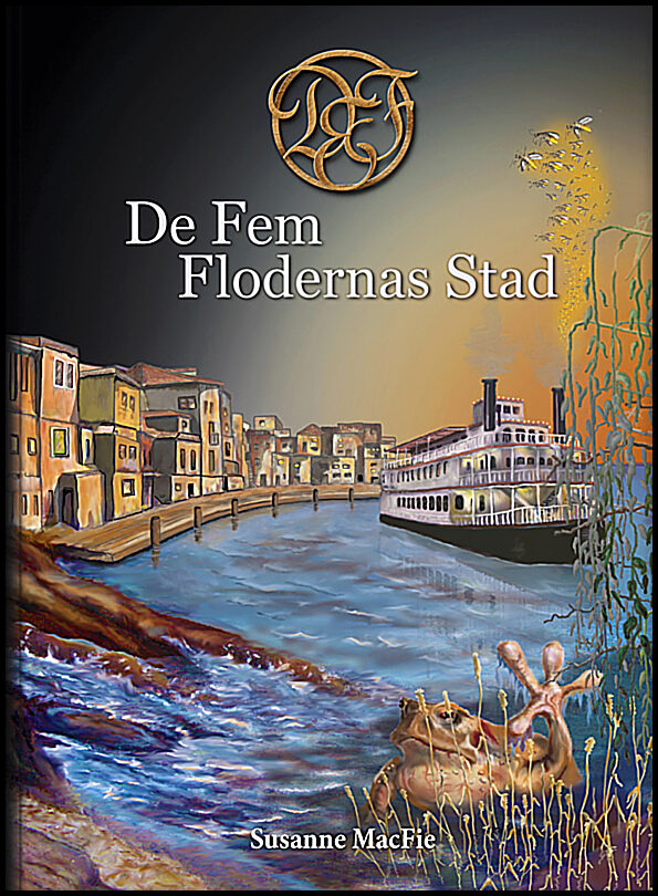 Macfie, Susanne | De Fem Flodernas Stad