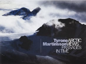 Martinsson, Tyrone | Arctic views passages in time