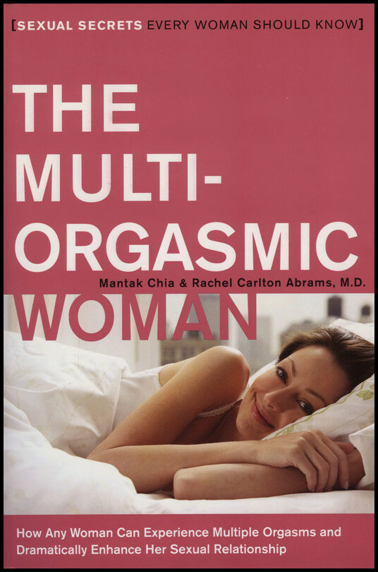 Chia, Mantak | Multi-Orgasmic Woman, The