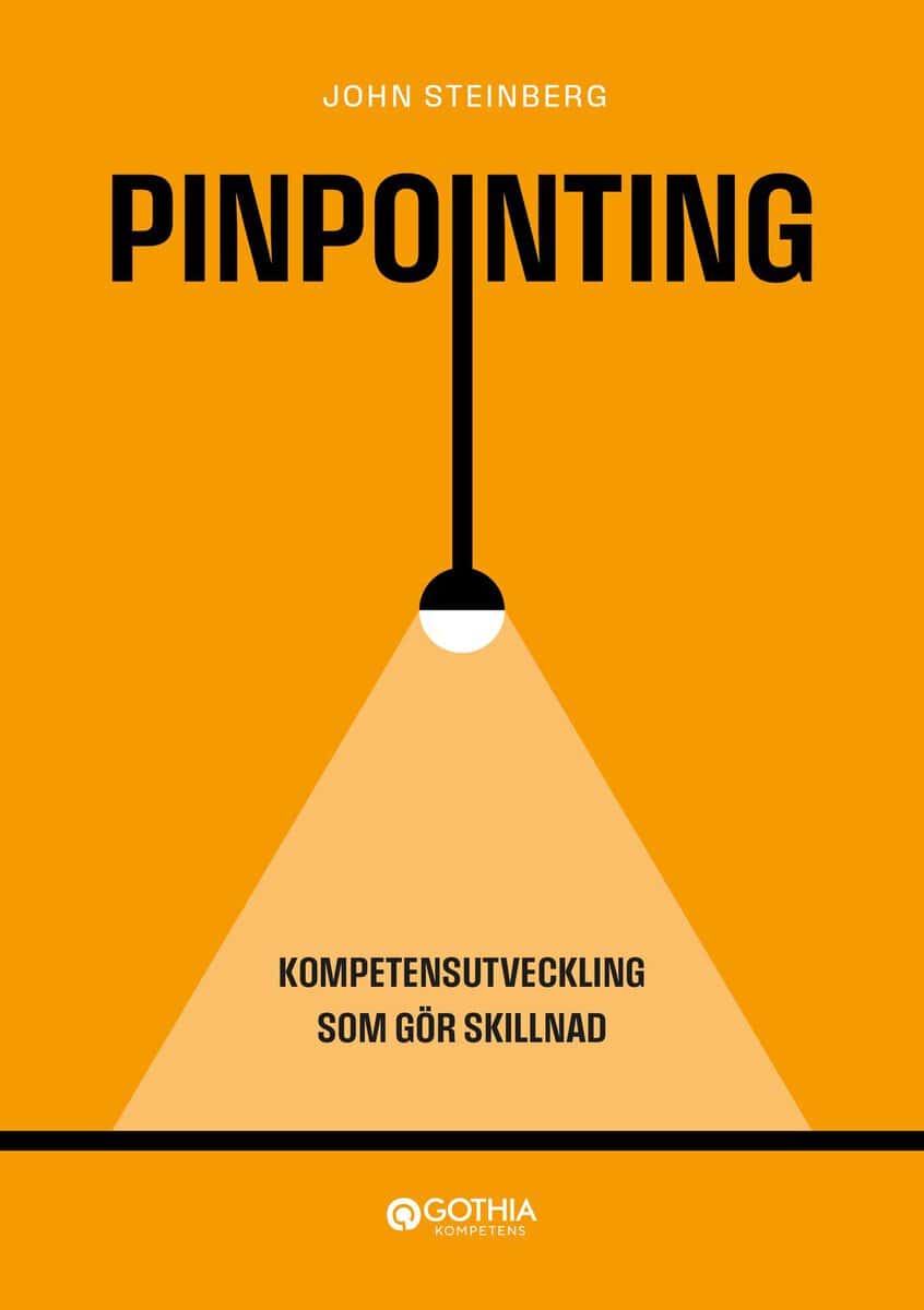 Steinberg, John | Pinpointing : Kompetensutveckling som gör skillnad