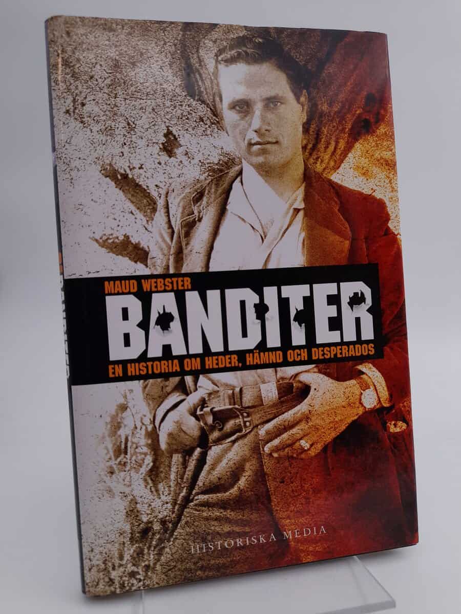 Webster, Maud | Banditer : en historia om heder, hämnd och desperados