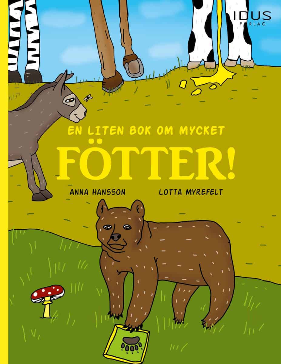 Hansson, Anna | En liten bok om mycket fötter!