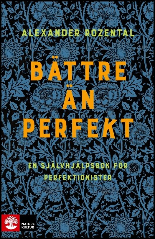 Rozental, Alexander | Bättre än perfekt : En självhjälpsbok för perfektionister