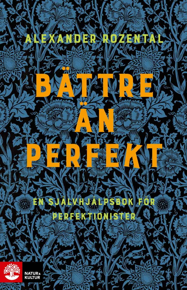 Rozental, Alexander | Bättre än perfekt : En självhjälpsbok för perfektionister