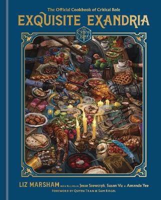 Marsham, Liz | Exquisite Exandria : The Official Cookbook of Critical Role