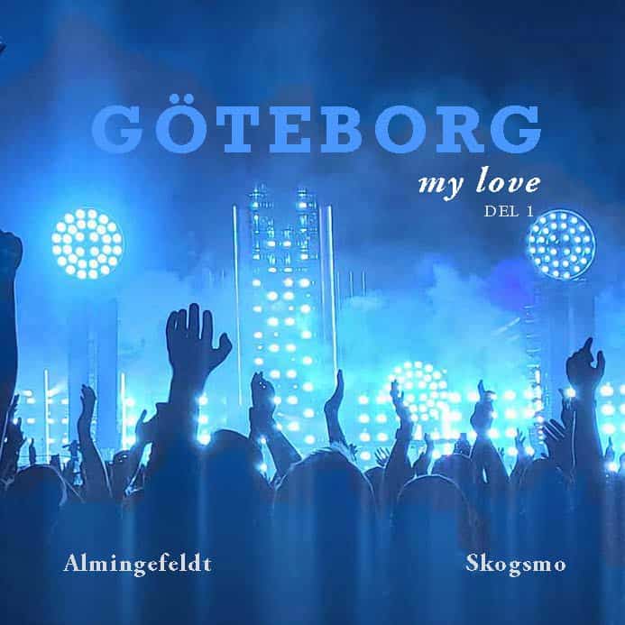 Almingefeldt, Anders | Göteborg my love