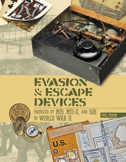 Froom, Phil | Evasion & escape devices produced by mi9, mis-x & soe in world war ii : Value, object or array expected.* ...