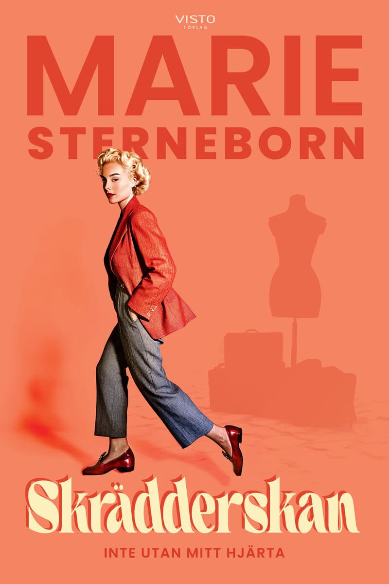 Sterneborn, Marie | Skrädderskan : Inte utan mitt hjärta