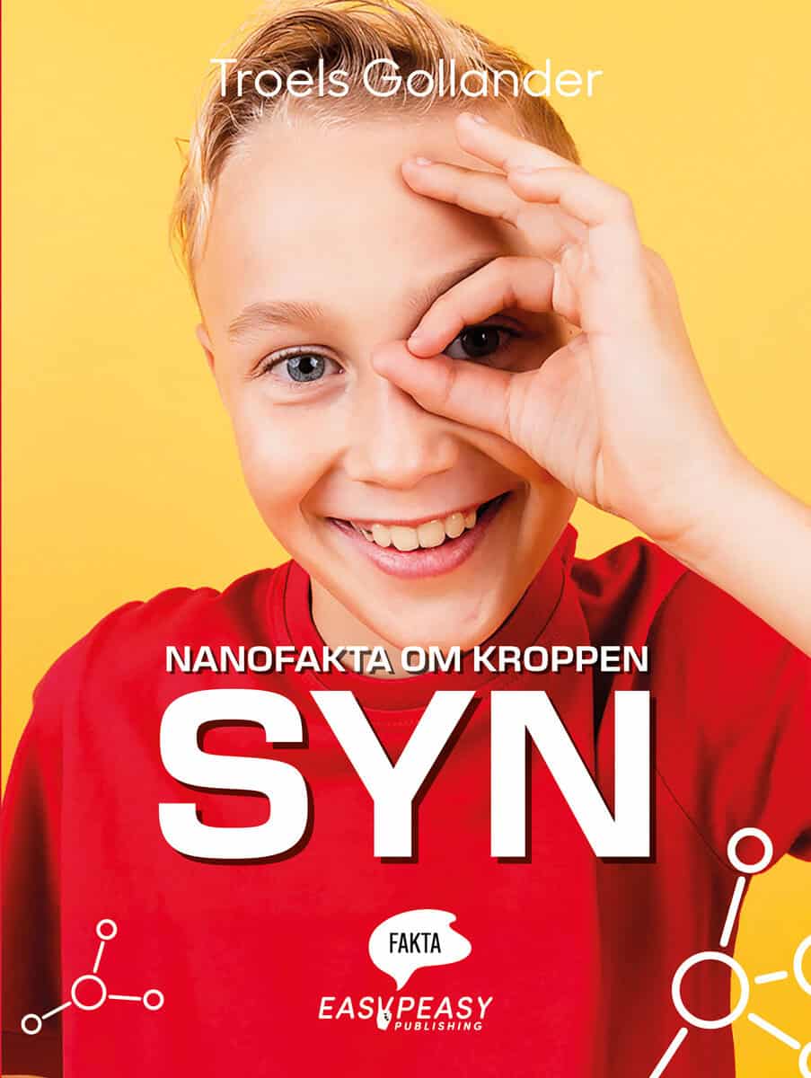 Gollander, Troels | Nanofakta om kroppen. Syn