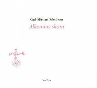 Edenborg, Carl-Michael | Alkemins skam